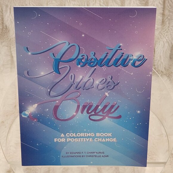 Positive Vibes Only: A Coloring Book for Positive Change Coloring Book - Picture 1 of 16
